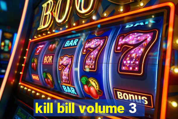 kill bill volume 3